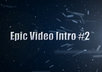 create this Epic2 video intro just small3