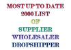 send you my most up to date 2000 list of wholesaler, supplier and dropshippers