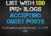 send you a list of 500 PR2+ blogs accepting GUEST posts