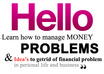 give you business/personal finance consultancy