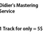 Didier_s_mastering_service