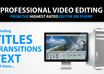 perform PROFESSIONAL video editing small1