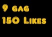 give 150 likes to your 9gag post