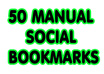 maNUALLY submit your site to high page rank 50 social bookmarking sites + ping