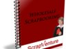 send you my guide "Wholesale Scrapbooking"