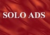 blast a SOLO Ad or Email Ad to my list of 100000 opportunity seekers and Minimum of 500 visitors will click