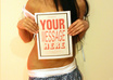 dress like a schoolgirl and hold your message or draw it on my body