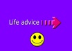 give you life advice