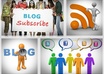 provide 30+ real subscriber to your blog