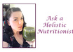 answer your health or nutrition question
