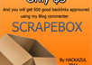 do a SCRAPEBOX blast of 20000 links garanted backlinks