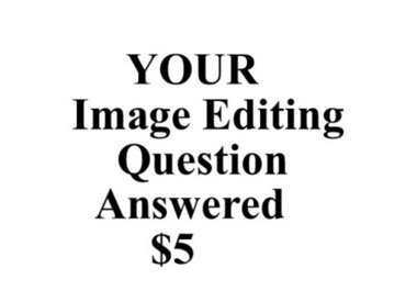 answer any Image Editing question you have big1