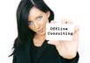 tell you how to make money offline by using your online marketing knowledge