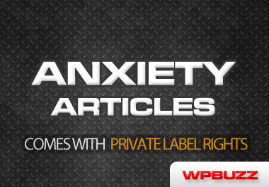 give you 260 Anxiety articles with private label rights included big1