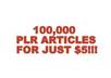 send you 100,000 PLR articles for your website, ebook, blog, etc