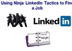 give you Ninja tactics to find a job using LinkedIn small1