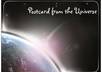 send a friend a Postcard from the Universe to uplift, encourage or make them laugh
