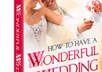 show you how to have a wonderful wedding without breaking the bank
