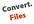 do convert ANY file you want into any file you need