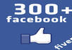 deliver 300 fans to your Facebook page in 24 hours