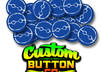 make 5 custom 1 inch buttons with whatever you like on them in full color