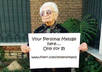 place or post your personal message or any image on the sign which a kind Grandmother is holding