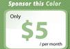 make you a sponsor of one of our popular color landing pages and display your 300x250 banner ad image for 30 days