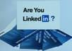 get You 6251 Real And Unique LinkedIn Connections And Add Value To Your LinkedIn Network