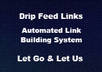 drip feed 50 backlinks a day to your url for 30 days small1