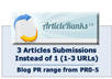 submit 3 Spun Articles to ArticleRanks with 3 URLs giving you 180 to 450 Juicy Backlinks from PR0 to PR5 Blogs Dripping over Several Weeks small1