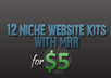give you 12 Complete Niche Website Kits - Comes With MRR - Interesting Niches!
