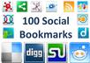 create 100 social bookmarks including high PR sites eg StumbleUpon, Digg, Delicious etc