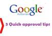 tell you 3 different methods for quick Adsense approval