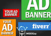 create and design a Top Quality Ad Button or Advertising Banner in ANY Size you need according to your Specs small1