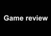 make a quality video review for your favorite game small1